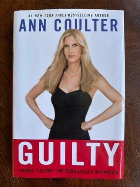 Guilty by Ann Coulter - Hardcover Book